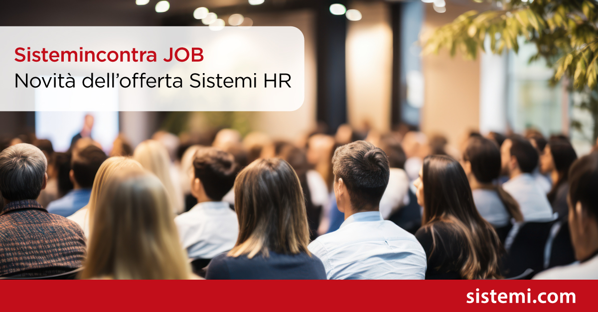 Sistemincontra JOB: novità dell’offerta Sistemi HR